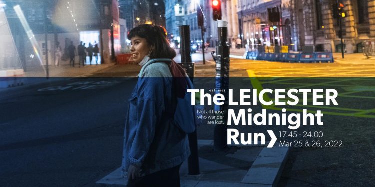 Leicester Time: MIDNIGHT RUN WILL EXPLORE THE NOCTURNAL LIFE OF LEICESTER